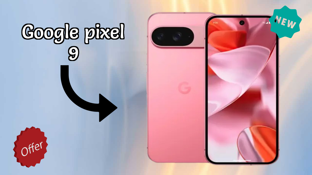 Google Pixel 9 2026: Latest Model Review and Fetchers 