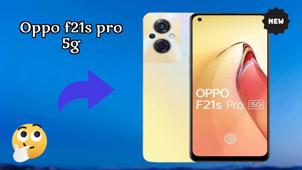 OPPO F21s Pro 5G at ₹17,835 - Complete Specifications